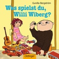 Cover: Was spielst du, Willi Wiberg? - Oetinger