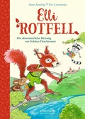 Cover: Elli Rotfell 1. Die abenteuerliche Rettung von Schloss Drachenmut - Ellermann