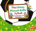 Cover: Mein Vorlese-Mitmach-Koffer. Fu&szlig;ball - Ellermann