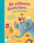 Cover: Die sch&ouml;nsten Geschichten zum Vorlesen - Ellermann