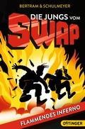 Cover: Die Jungs vom S.W.A.P. 2. Flammendes Inferno - Oetinger