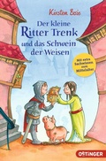 Cover: Der kleine Ritter Trenk und das Schwein der Weisen - Oetinger