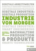 Cover: Industrie von morgen - Berliner Wissenschafts-Verlag