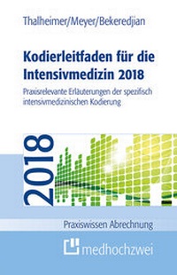Abbildung von: Kodierleitfaden für die Intensivmedizin 2018 - medhochzwei Verlag