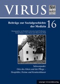 Cover: Orte des Alters und der Pflege. Hospit&auml;ler, Heime und Krankenh&auml;user - Leipziger Uni-Vlg