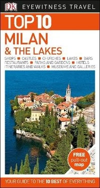 Abbildung von: DK Eyewitness Top 10 Milan and the Lakes - DK Eyewitness Travel
