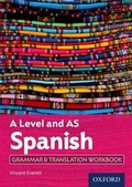 Cover: A Level and AS Spanish Grammar & Translation Workbook - Oxford University Press