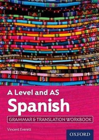 Enlarge image Cover: A Level and AS Spanish Grammar & Translation Workbook - Oxford University Press