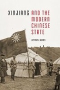 Cover: Xinjiang and the Modern Chinese State - University of Washington Press
