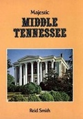 Cover: Majestic Middle Tennessee - Pelican Publishing Co
