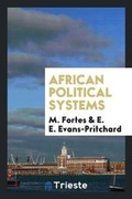 Cover: African Political Systems - Trieste Publishing