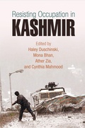 Cover: Resisting Occupation in Kashmir - University of Pennsylvania Press