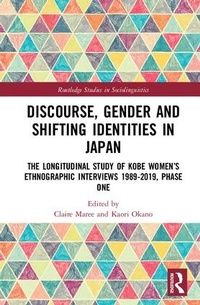 Enlarge image Cover: Discourse, Gender and Shifting Identities in Japan - Routledge