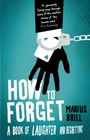 Cover: How to Forget - Black Swan