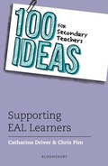Cover: 100 Ideas for Secondary Teachers: Supporting EAL Learners - Bloomsbury Education