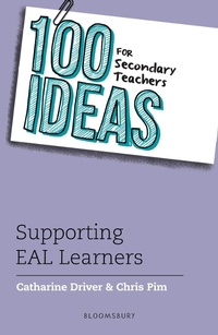 Enlarge image Cover: 100 Ideas for Secondary Teachers: Supporting EAL Learners - Bloomsbury Education