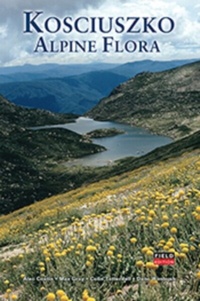 Enlarge image Cover: Kosciuszko Alpine Flora: Field Edition - CSIRO Publishing