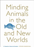 Cover: Minding Animals in the Old and New Worlds - University of Toronto Press