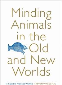 Enlarge image Cover: Minding Animals in the Old and New Worlds - University of Toronto Press