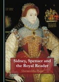 Cover: Sidney, Spenser and the Royal Reader - Cambridge Scholars Publishing