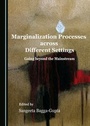 Cover: Marginalization Processes across Different Settings - Cambridge Scholars Publishing