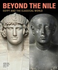 Cover: Beyond the Nile - Egypt and the Classical World - Getty Publications
