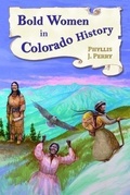 Cover: Bold Women in Colorado History - Mountain Press Publishing Company