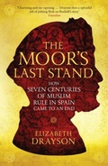 Cover: The Moor's Last Stand - Profile Books Ltd