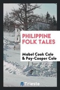 Cover: Philippine Folk Tales - Trieste Publishing