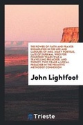 Cover: The Power of Faith and Prayer Exemplified in the Life and Labours of Mrs. Mary Porteus, Late of ... - Trieste Publishing