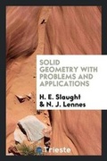 Cover: Solid Geometry, with Problems and Applications - Trieste Publishing