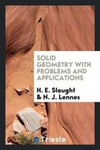 Enlarge image Cover: Solid Geometry, with Problems and Applications - Trieste Publishing