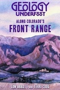 Cover: Geology Underfoot Along Colorado's Front Range - Mountain Press Publishing Company