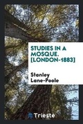 Cover: Studies in a Mosque - Trieste Publishing