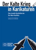 Cover: Der Kalte Krieg in Karikaturen - Wochenschau Verlag
