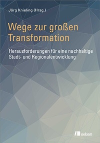 Abbildung von: Wege zur großen Transformation - oekom verlag