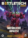 Cover: BattleTech Legenden 17 - Nat&uuml;rliche Auslese - Yellow King Productions