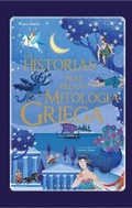 Cover: Historias Mas Bellas de la Mitologia Griega, Las -V2* - ANAGRAMA