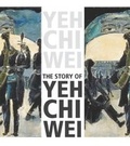 Cover: The Story of Yeh Chi Wei - National Gallery Singapore