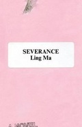Cover: Severance - Farrar, Straus and Giroux