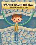 Cover: Frankie Saves The Day - HCP Book Publishing