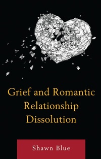 Enlarge image Cover: Grief and Romantic Relationship Dissolution - Lexington Books