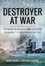 Cover: Destroyer at War - Frontline Books