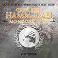 Bild: Great King Hammurabi and His Code of Law - Ancient History Illustrated | Children's Ancient History - Baby Professor