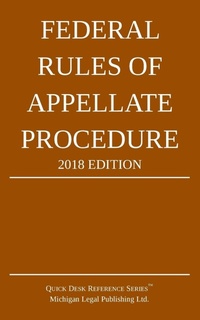 Abbildung von: Federal Rules of Appellate Procedure; 2018 Edition - Michigan Legal Publishing Ltd.