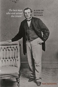 Cover: The The Best Man Who Ever Served the Crown: A Life of Donald McLean - Victoria University Press