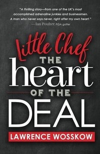 Abbildung von: Little Chef The Heart of The Deal - Lawrence Wosskow