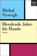Cover: Blendende Jahre f&uuml;r Hunde - Kiepenheuer & Witsch