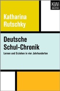 Cover: Deutsche Schul-Chronik - Kiepenheuer & Witsch