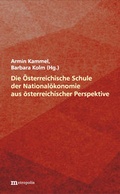 Cover: Die &Ouml;sterreichische Schule der National&ouml;konomie aus &ouml;sterreichischer Perspektive - Metropolis